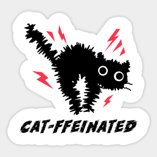 Cat-ffeinated Sticker